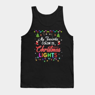 My Favorite Color Is Christmas Lights Tee Funny Xmas 2023 T-Shirt Tank Top